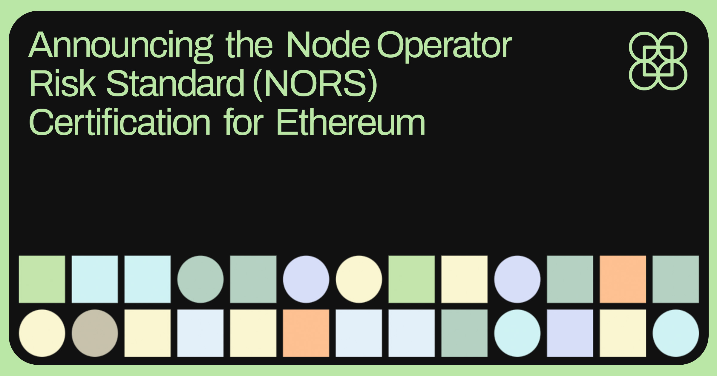 Announcing the Node Operator Risk Standard (NORS) Certification for Ethereum